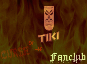 Curse of the Tiki Fanclub
